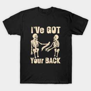 I' Ve GOT Your BACK T-Shirt